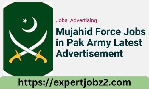 Mujahid Force Jobs in Pak Army Latest Advertisement