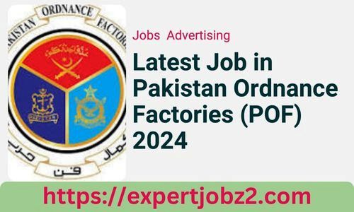 Latest Job in Pakistan Ordnance Factories (POF) 2024