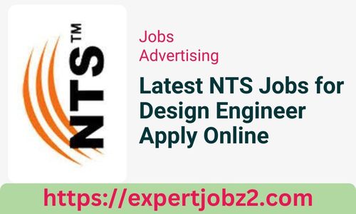 Latest NTS Jobs for Design Engineer Apply Online