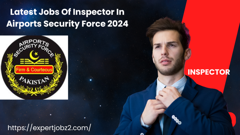 Latest Jobs Of Inspector In Airports Security Force 2024