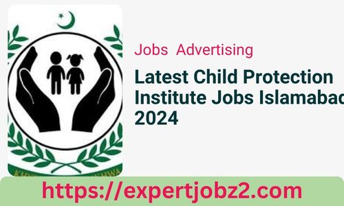 Latest Child Protection Institute Jobs Islamabad 2024