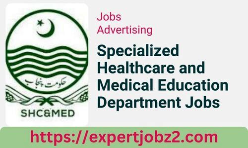 Specialized Healthcare and Medical Education Department Jobs